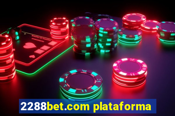 2288bet.com plataforma